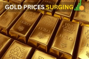 GOLD PRICES SURGING