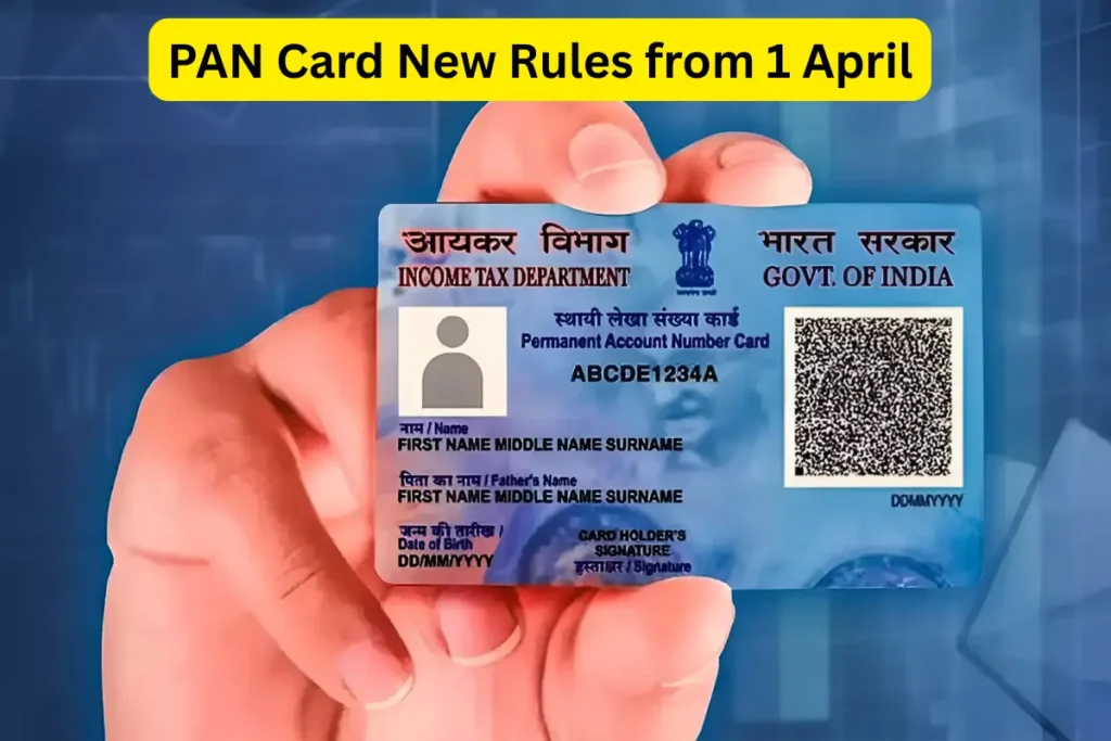 Hand holding a PAN Card showing new rules effective from 1 April 2026 by Income Tax Department of India